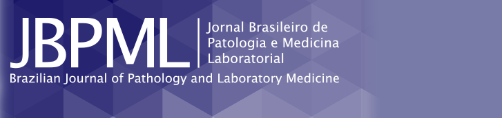 Brazilian Journal of Pathology and Laboratory Medicine
